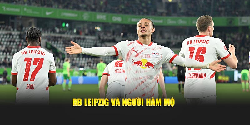 RB Leipzig và người hâm mộ
